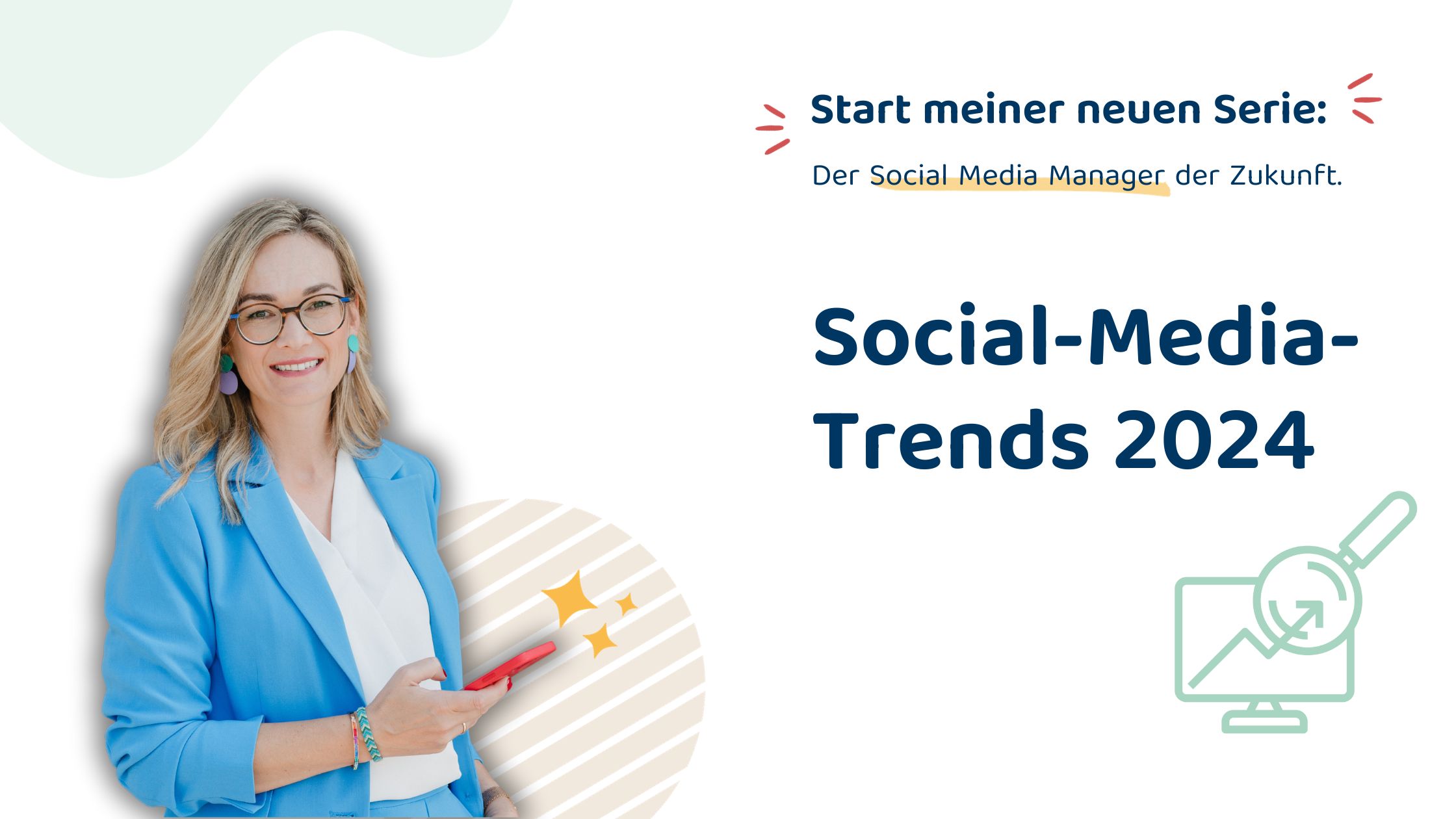 Social-Media-Trends 2024_Socia Media Manager der Zukunft