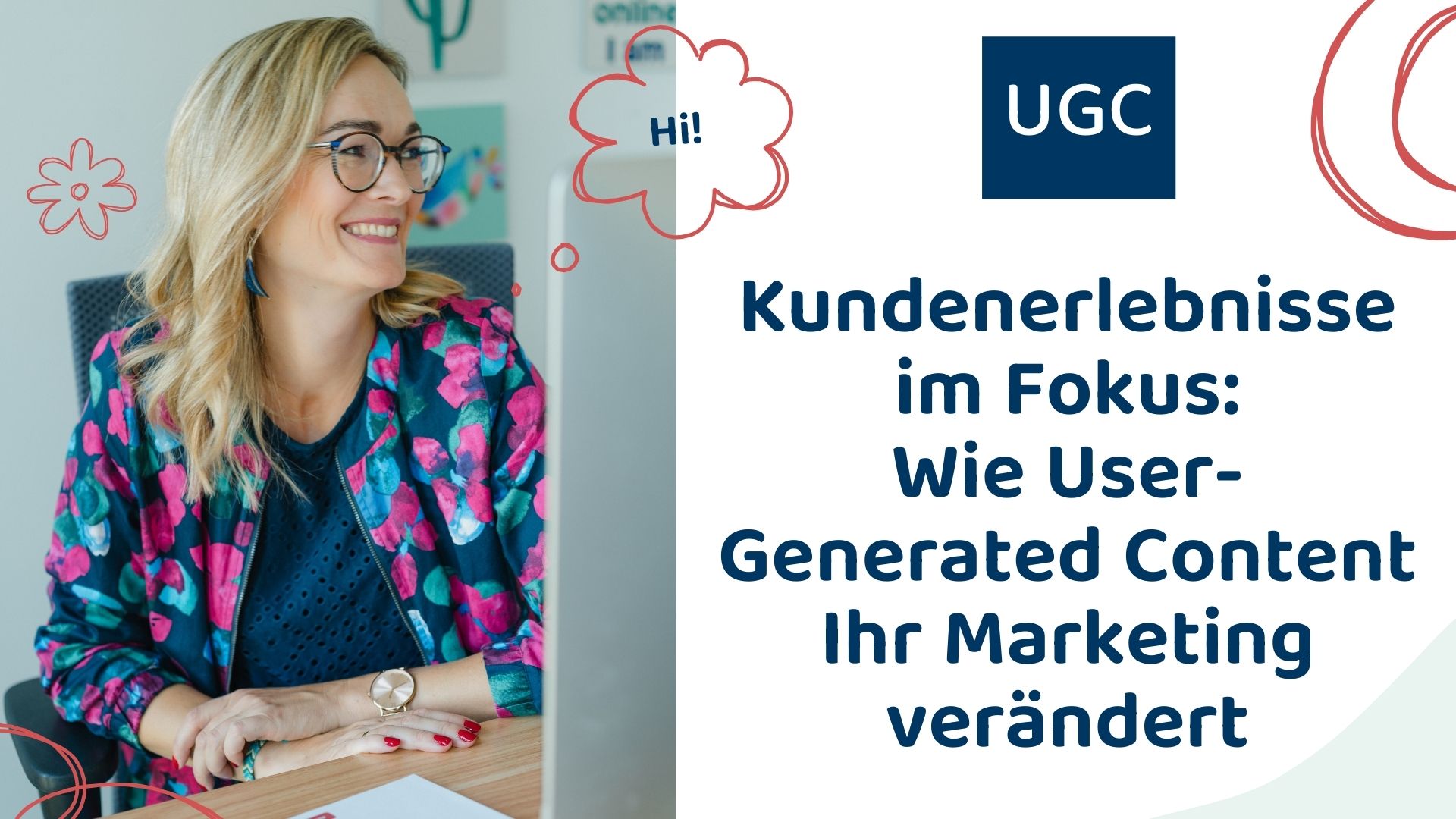 Was ist User Generated Content (UGC)?