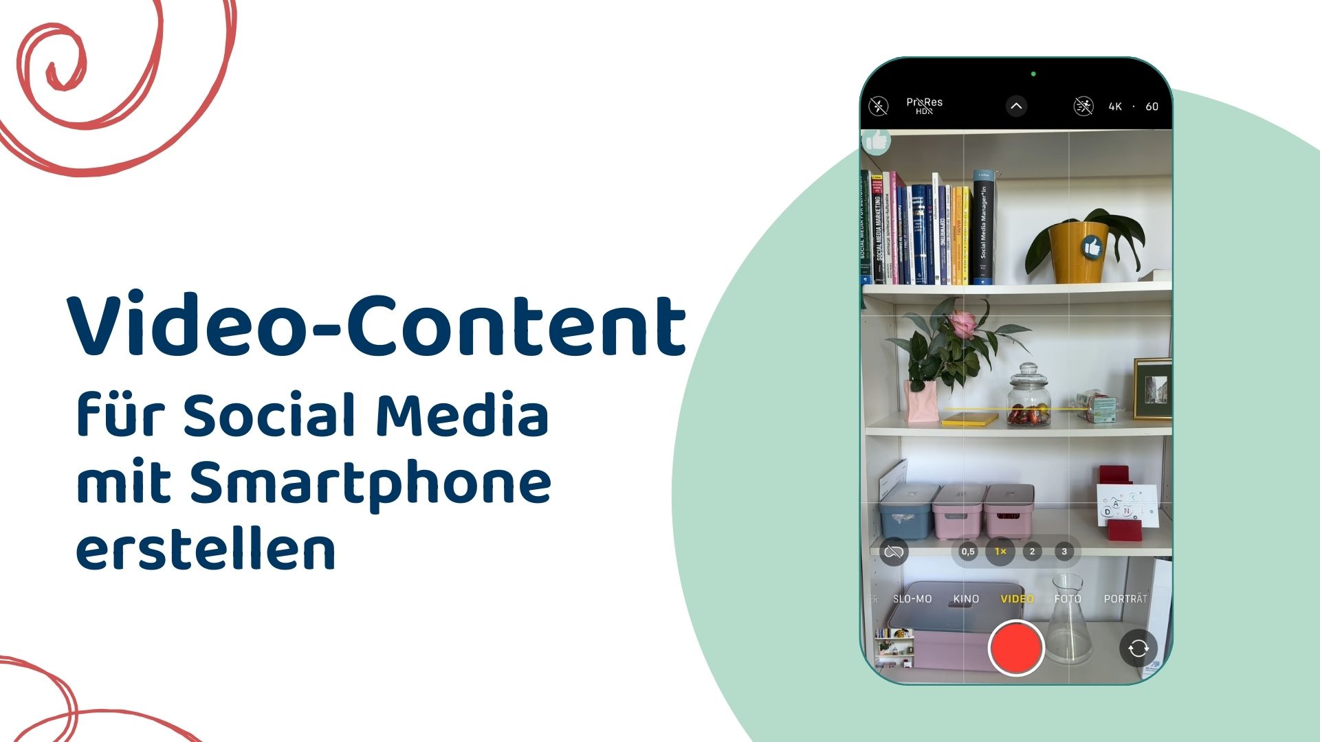 Video-Content für Social Media mit Smartphone erstellen