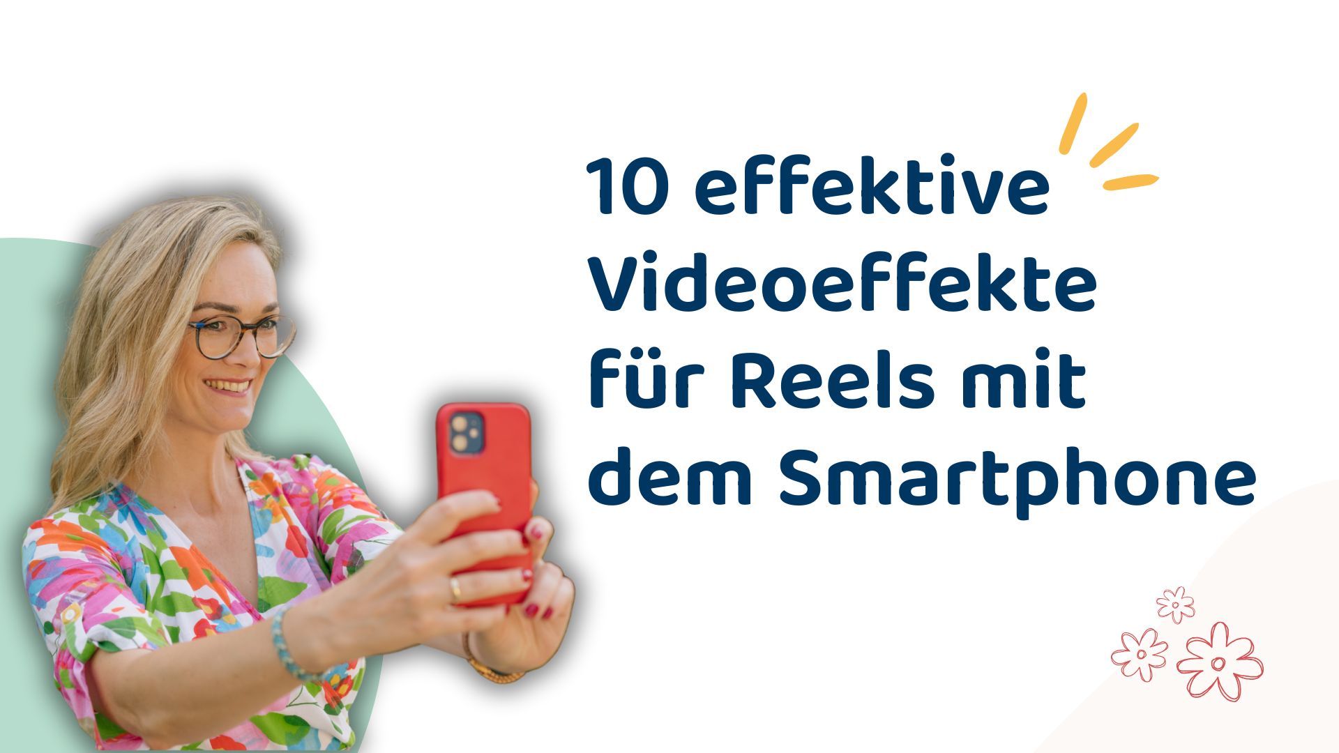 10 effektive Videoeffekte für Reels mit dem Smartphone